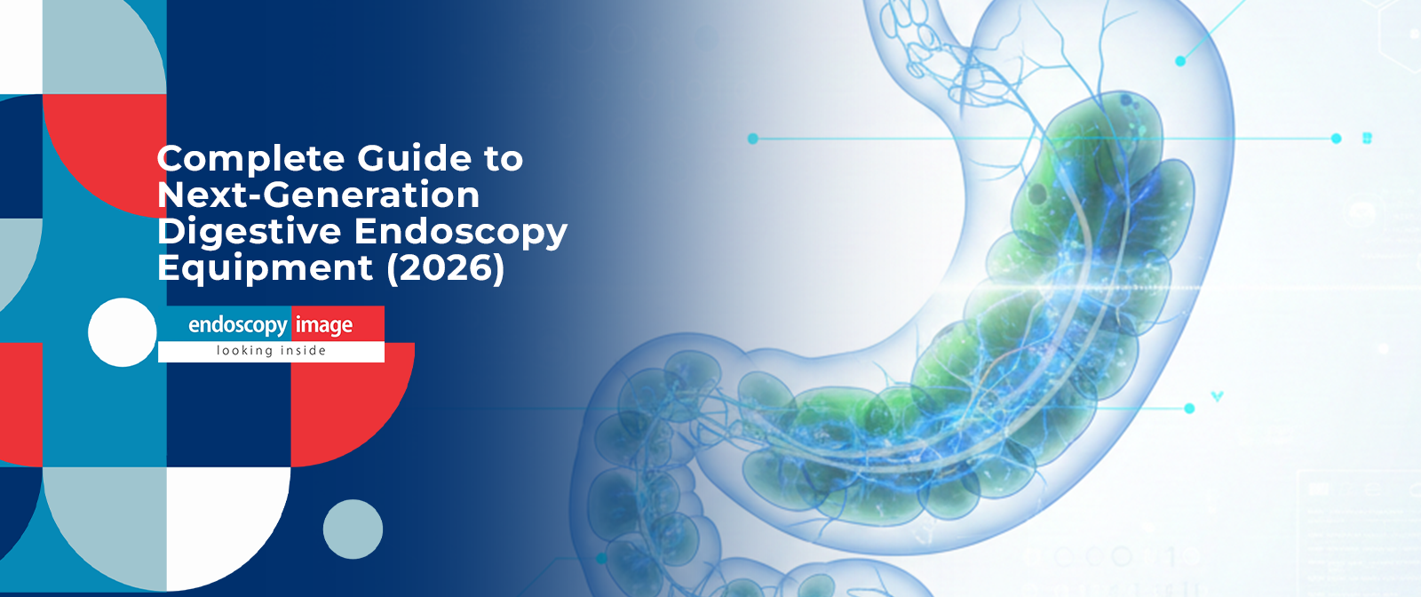 Complete Guide to Next-Generation Digestive Endoscopy Equipment (2026)